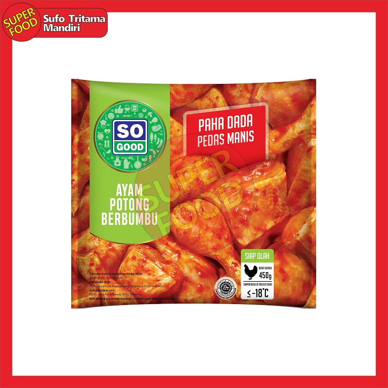So Good Ayam Potong Paha & Dada Pedas Manis